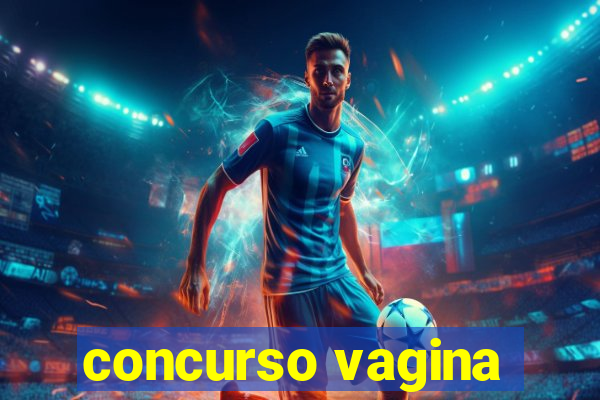 concurso vagina